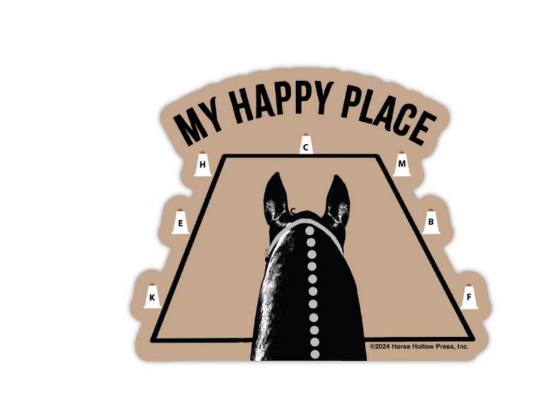 Horse Hollow Press 3-Inch Die-Cut Sticker-My Happy Place Dressage